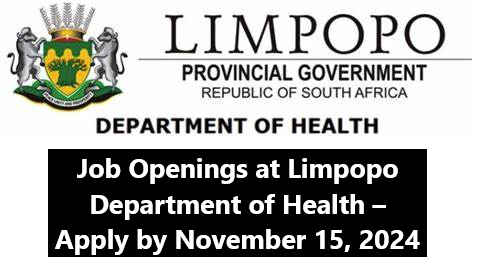 Job Openings at Limpopo Department of Health – Apply by November 15, 2024