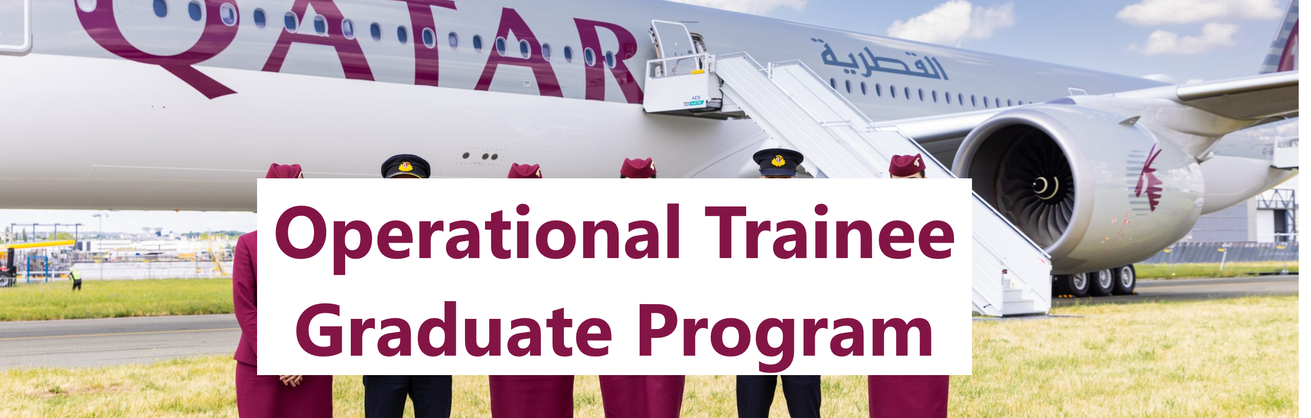 QAS Operational Trainee Graduate Program Qatar Airways Careers Doha