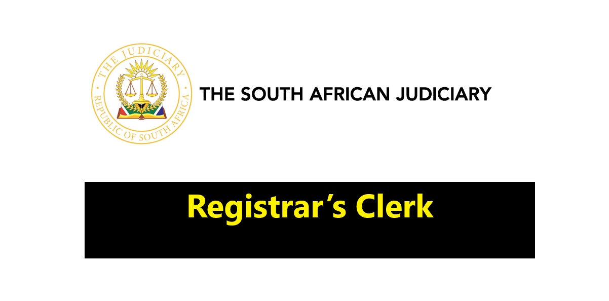 Registrar’s Clerk Positions Available at High Court (Western Cape, KwaZulu-Natal, Free State)